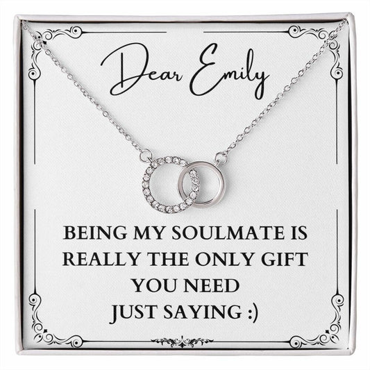 Customized The Only Gift You Need For Soulmate On Birthday, Anniversary, Christmas, Funny Gift Idea For Soulmate, Perfect Pair Soulmate